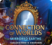 Connection of Worlds: Mirrored Earths Collector's Edition