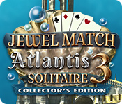 Jewel Match Solitaire: Atlantis 3 Collector's Edition